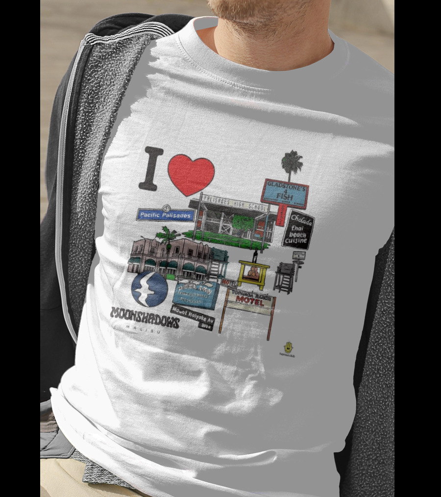 I Love Moonshadows Malibu Palisades High School Gladstone’s 4 Fish Pacific Palisades Malabu Thai Beach Cuisine T-Shirt