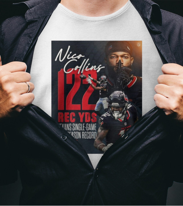 Nico Collins 122 Rec Yds Texans Single-Game Postseason Record Versus LAC T-Shirt