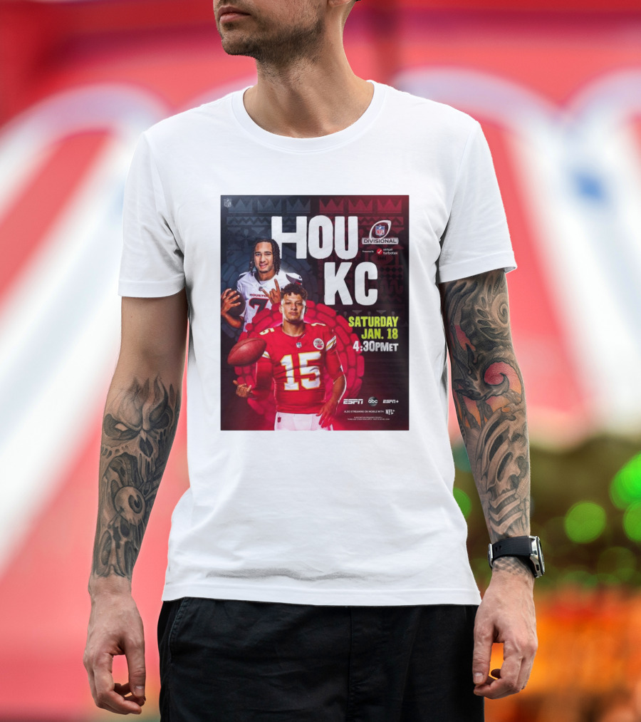Houston Texans Vs Kansas City Chiefs NFL Divisional Round Playoffs HOU KC Saturday Jan 18 2025 4:30PM ET ESPN ABC ESPN+ NFL Network T-Shirt