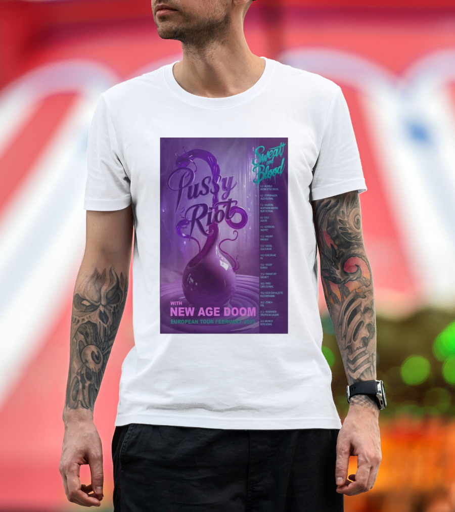 Pussy Riot Sweat And Blood Tour February 2025 With New Age Doom European Dates T-Shirt