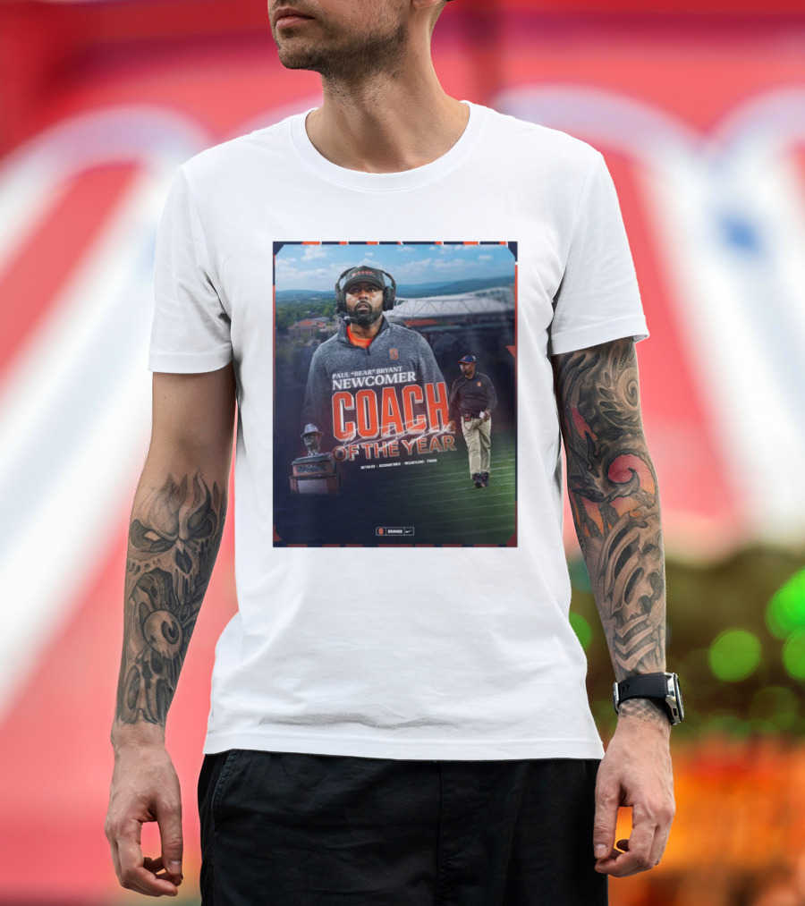 Syracuse Orange Paul Bear Bryant Newcomer Coach of the Year Accountable Relentless Touch T-Shirt
