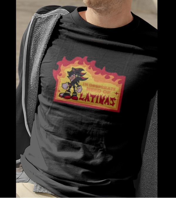 Shadow The Hedgehog In Desperate Need Of Latinas Flame Background T-Shirt