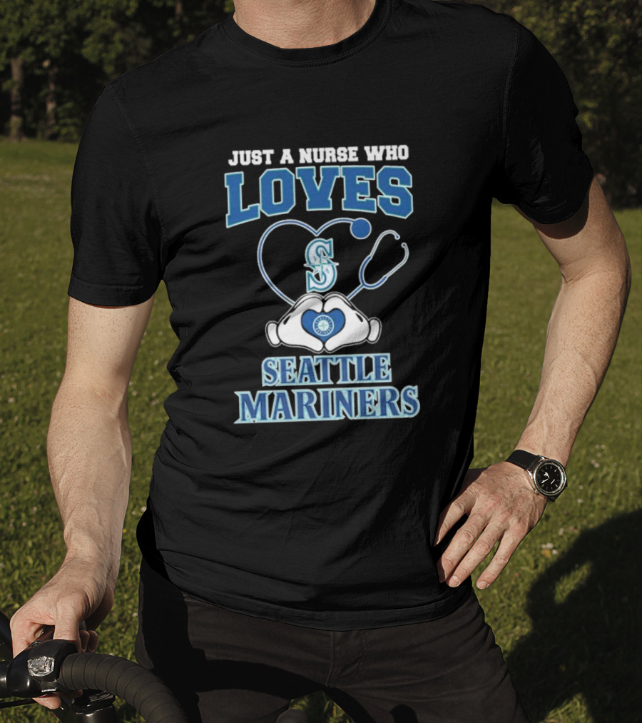 Just A Nurse Who Loves Seattle Mariners Stethoscope Heart T-Shirt