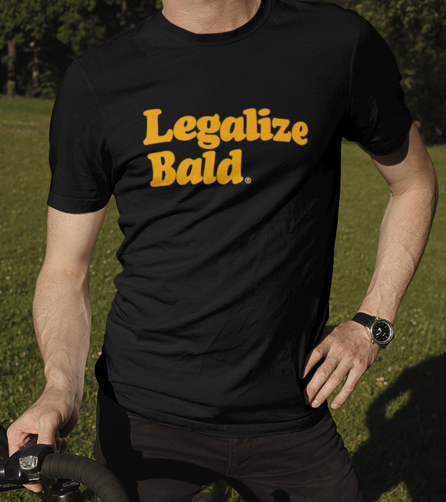 Legalize Bald T-Shirt