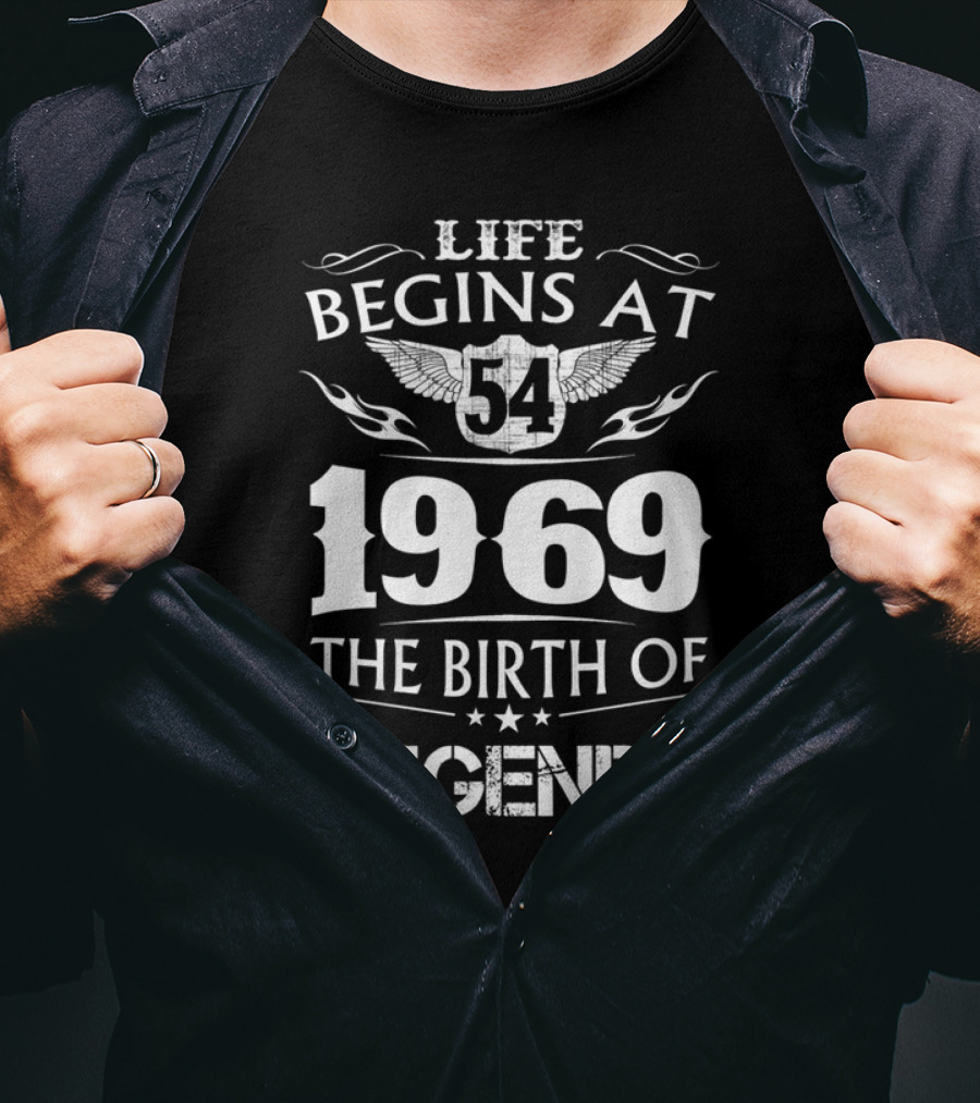Life Begins At 54 1969 The Birth Of Legends T-Shirt