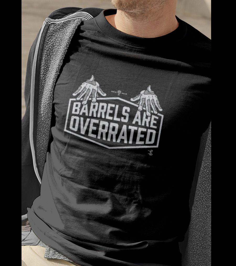 Los Angeles Dodgers Hands Barrels Are Overrated T-Shirt