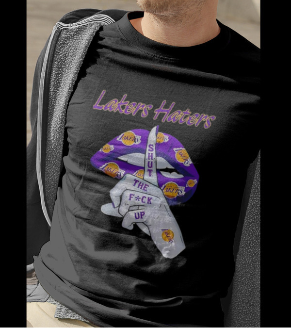 Lakers Haters Shut The F*ck Up Lips Finger Gesture Basketball Theme T-Shirt