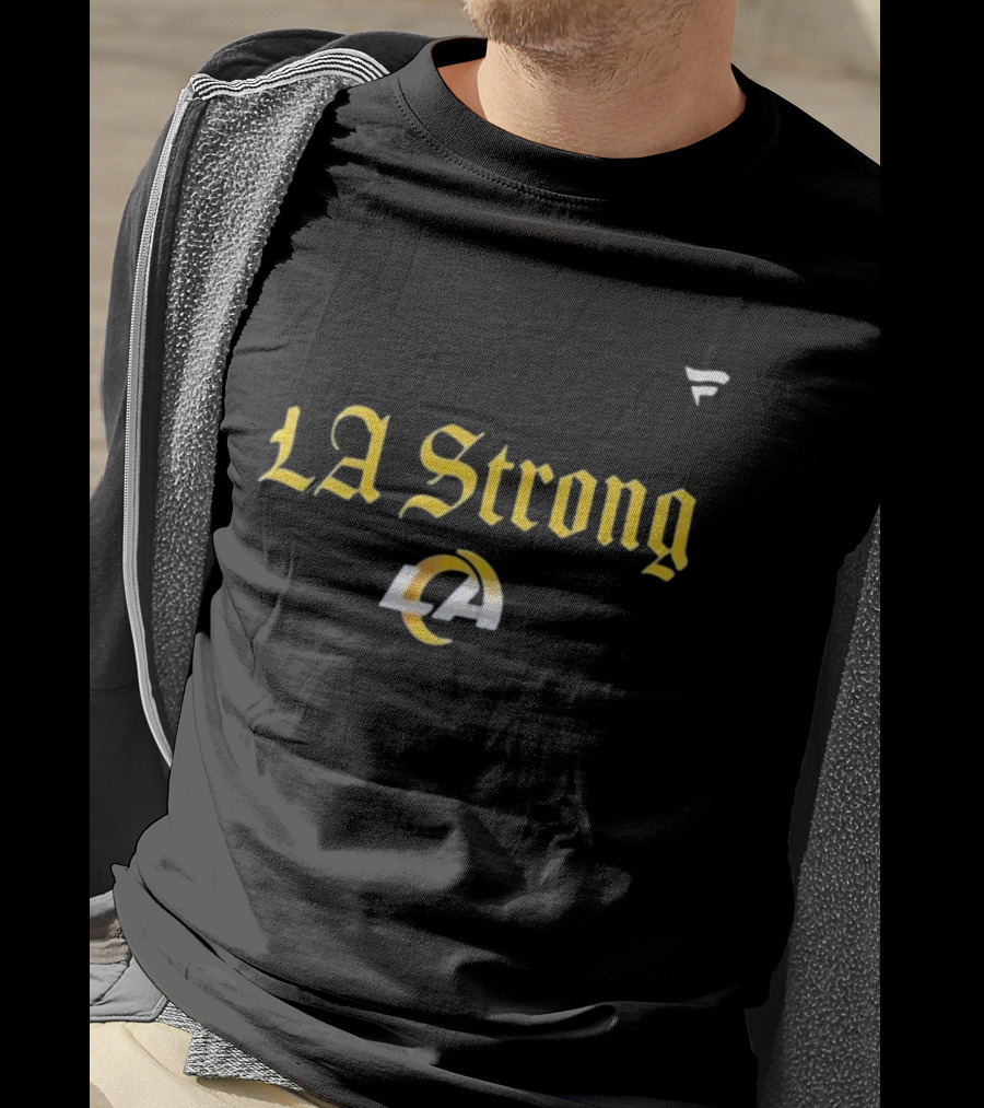 LA Strong Los Angeles Rams 2025 T-Shirt