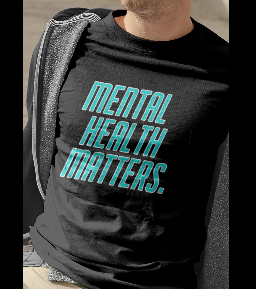 Mind Wellness Importance Awareness Statement T-Shirt