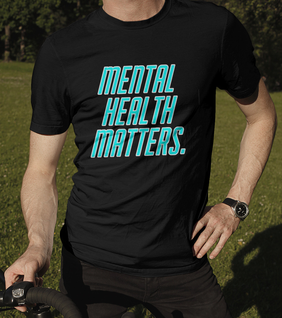 Mind Wellness Importance Awareness Statement T-Shirt