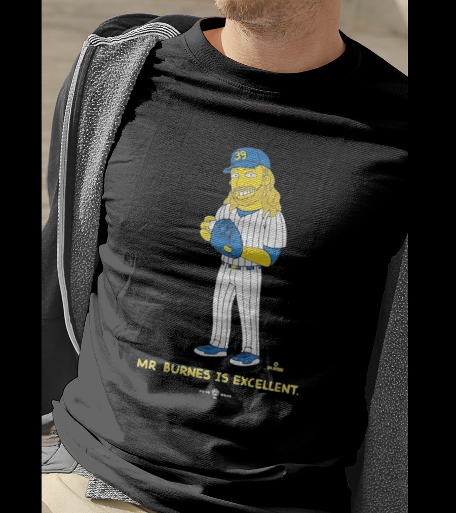 Mr Burnes Is Excellent Baseball Player 39 T-Shirt