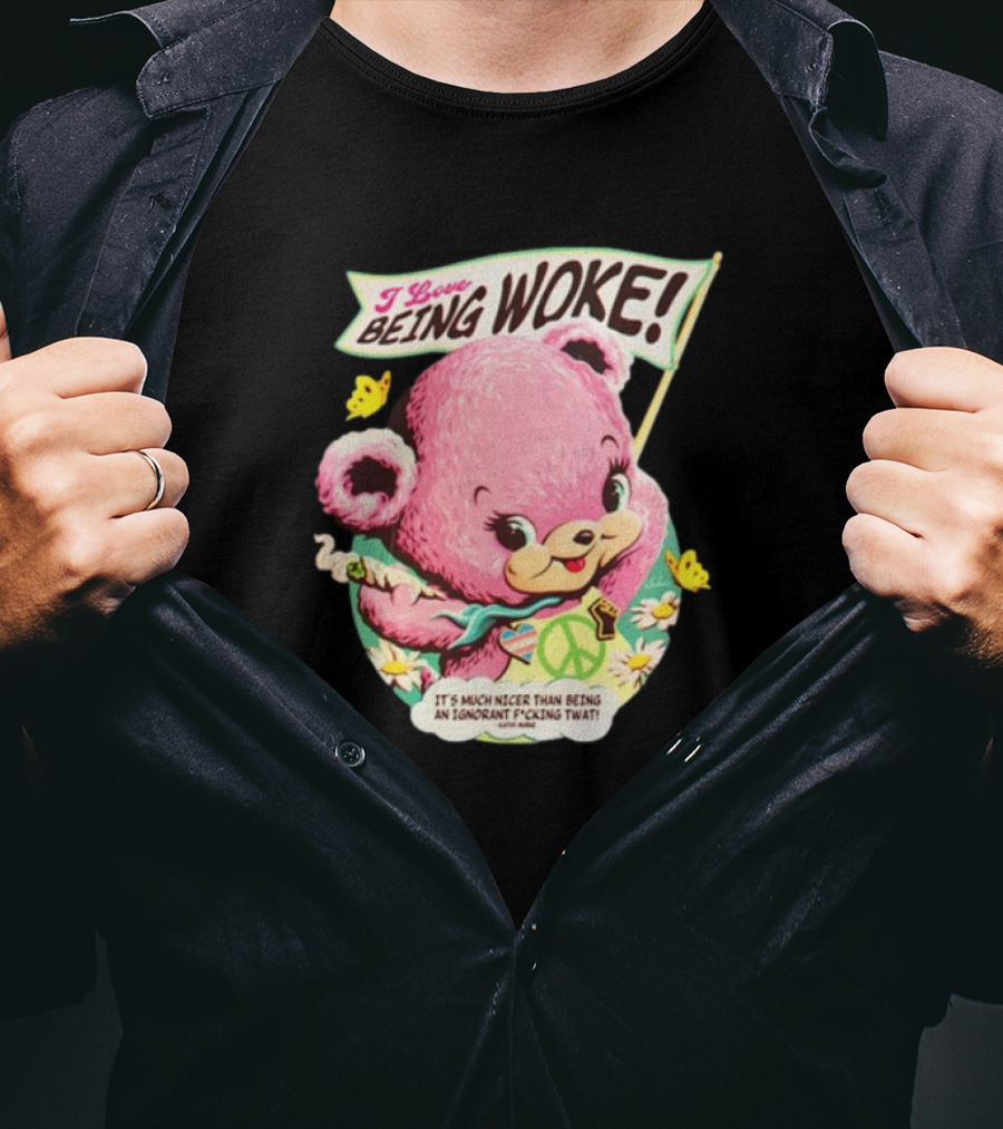 I Love Being Woke Cute Pink Bear Peace Symbol Butterflies T-Shirt