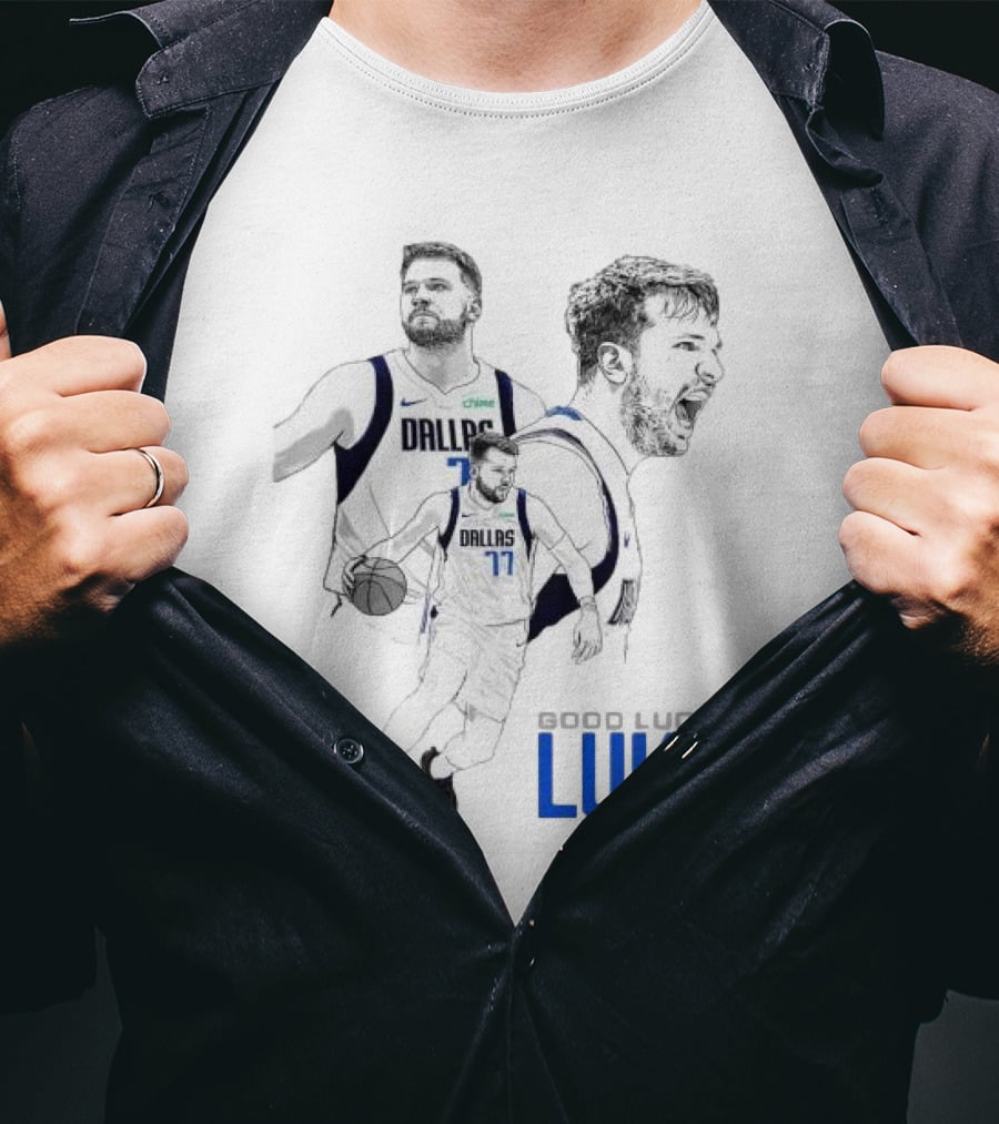Good Luck Luka Dallas Mavericks Number 77 T-Shirt