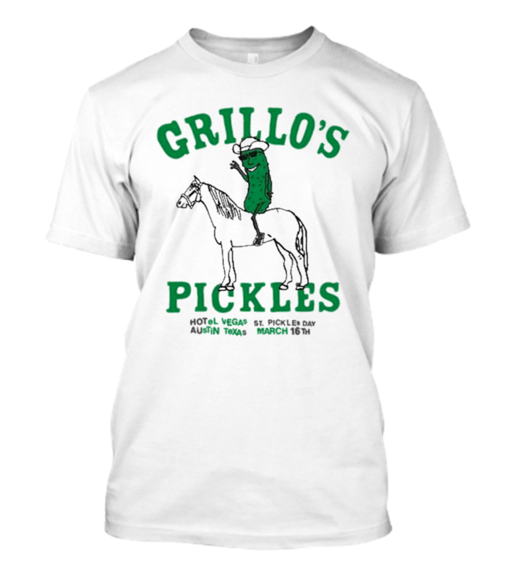 Grillo’s Pickles St Pickles Day Austin Texas March 16th Hotel Vegas T-Shirt