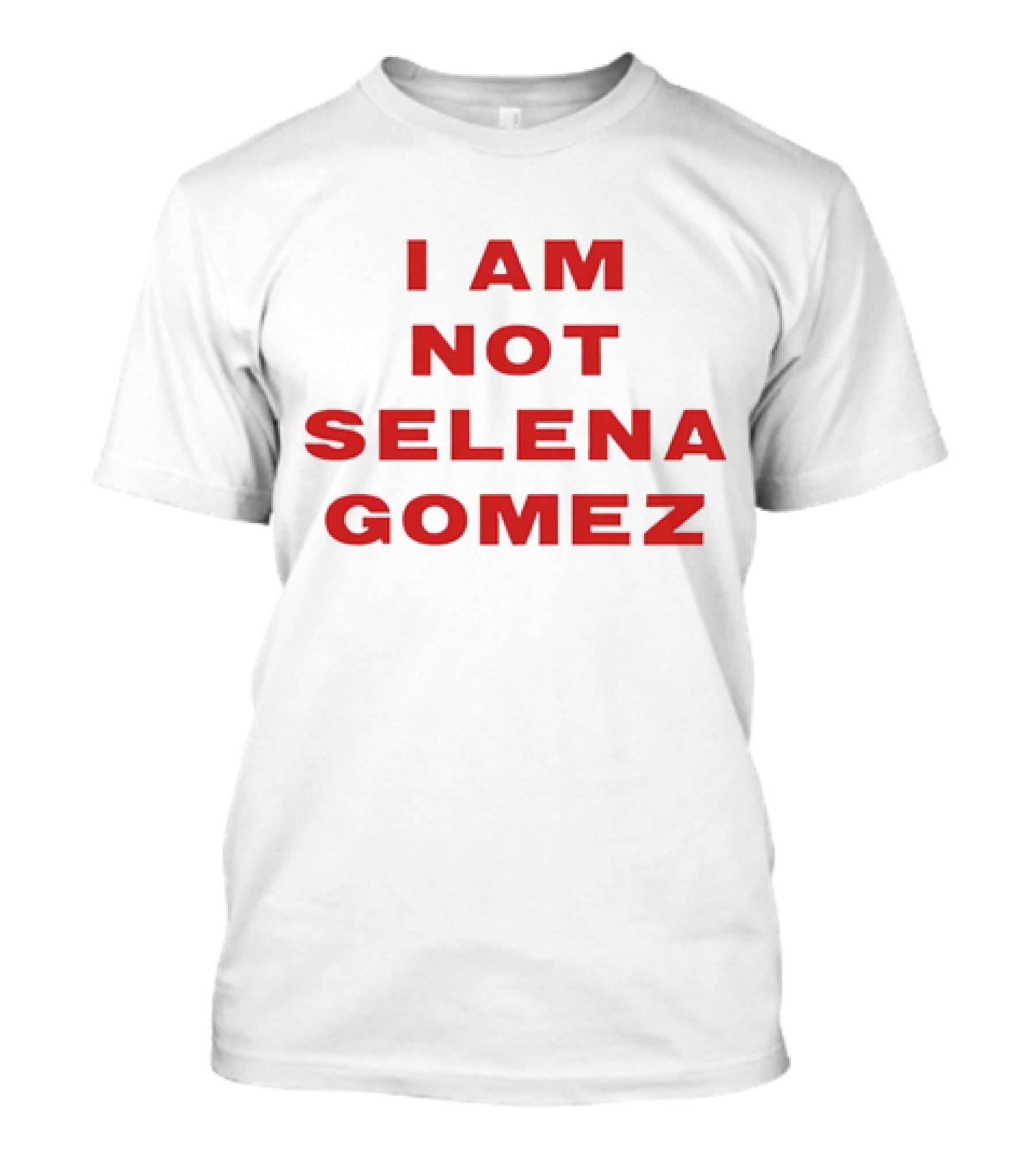 I Am Not Selena Gomez T-Shirt