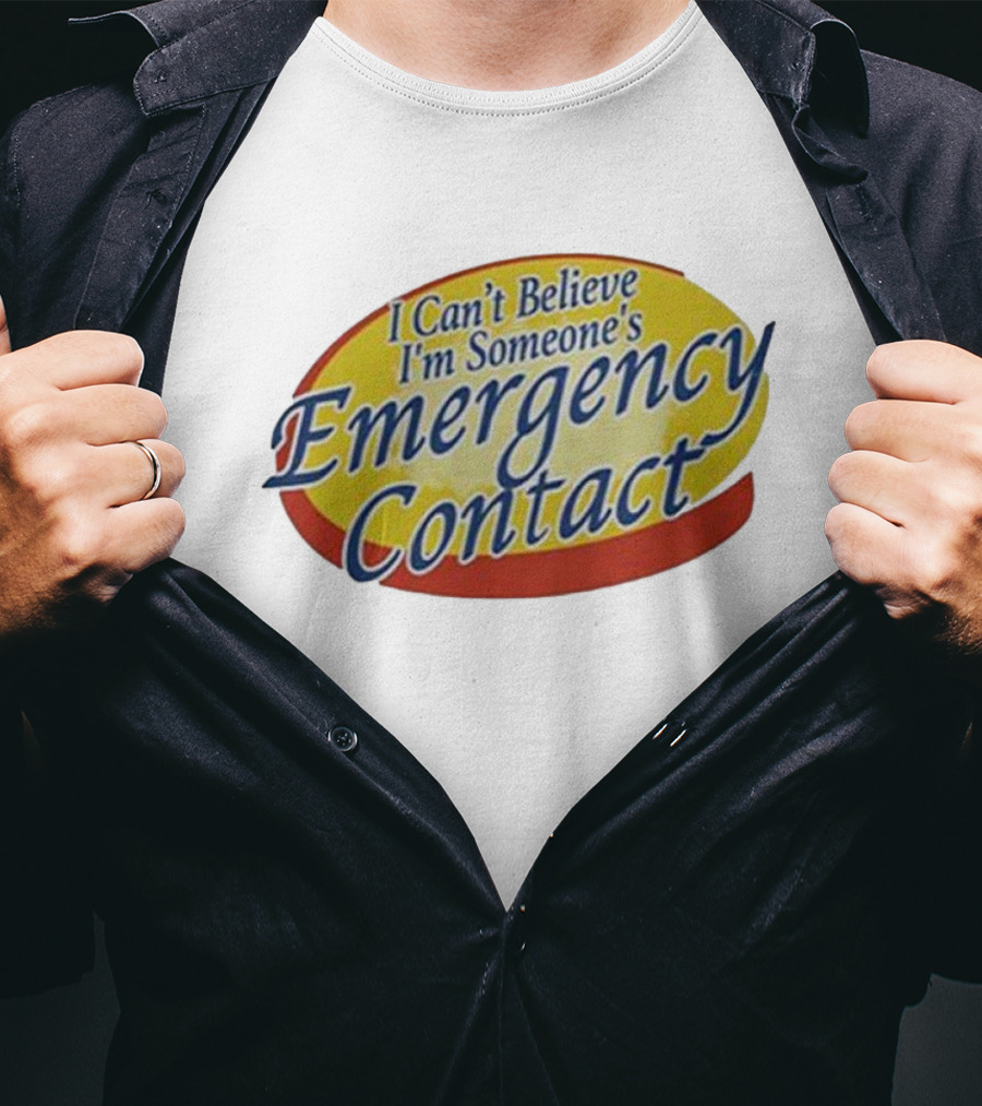 I Can’t Believe I’m Someone’s Emergency Contact Retro Parody Logo T-Shirt