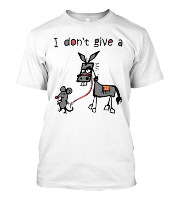 I Don’t Give A Rat Ass Mouse Donkey Iconic Whimsical Humor T-Shirt