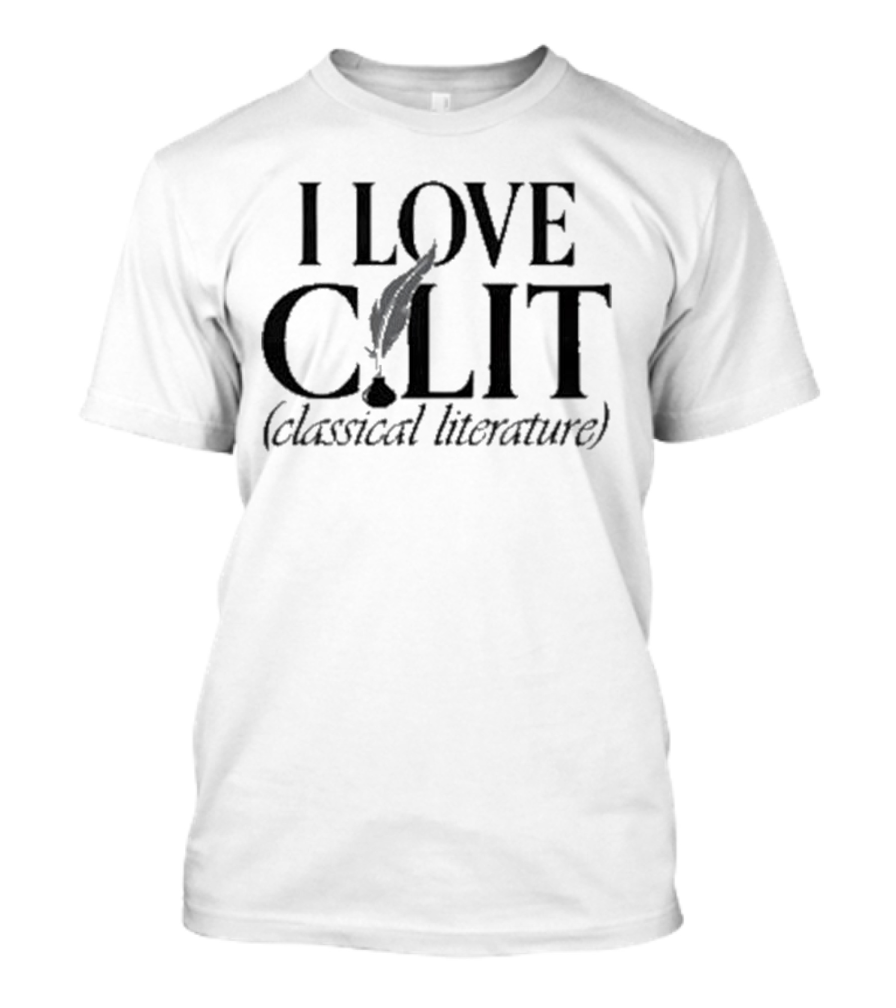 I Love C Lit Classical Literature Pen Feather T-Shirt