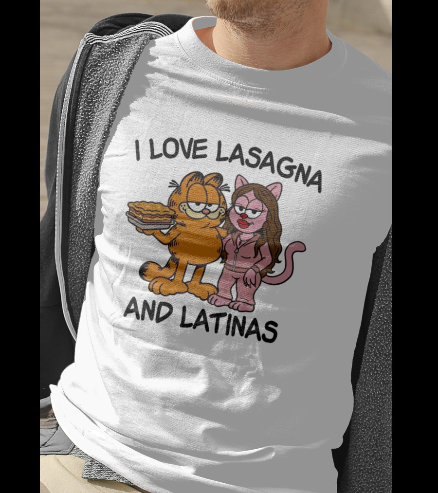 I Love Lasagna And Latinas Garfield Cartoon Cat And Latina Cat In Sunglasses T-Shirt