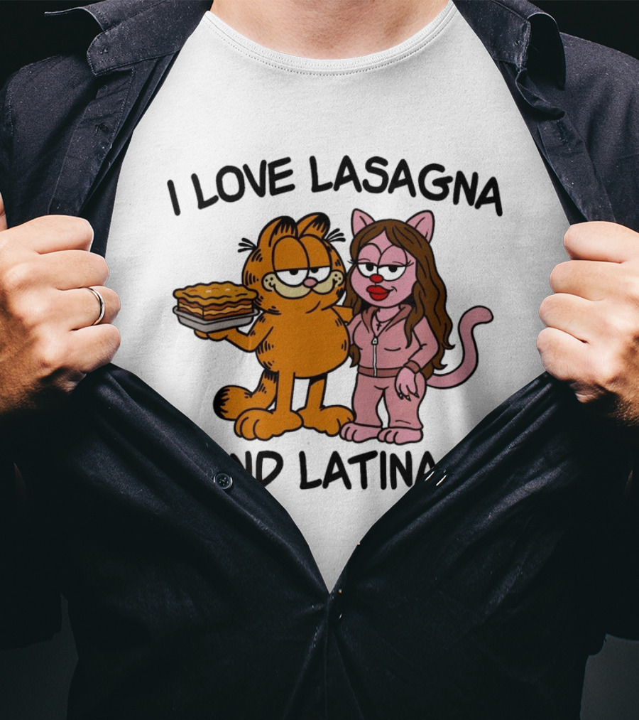 I Love Lasagna And Latinas Garfield Cartoon Cat And Latina Cat In Sunglasses T-Shirt