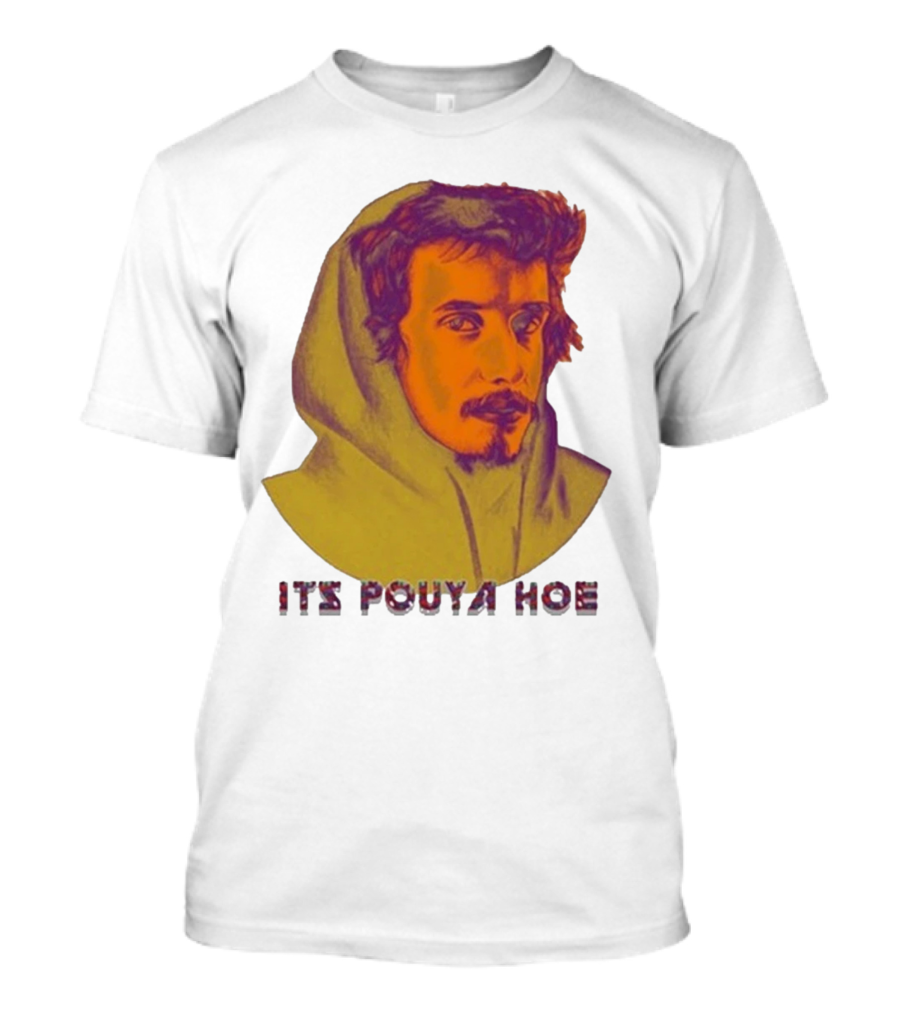 Its Pouya Hoe Portrait T-Shirt