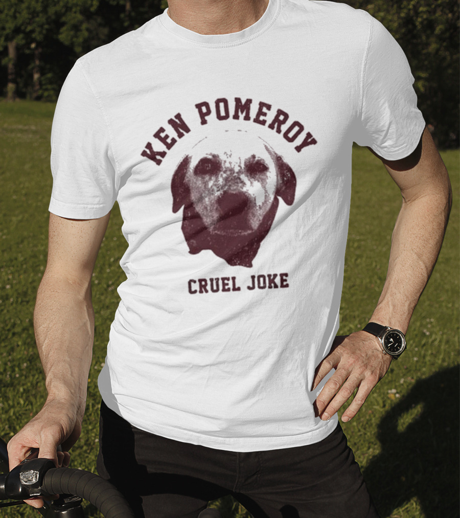 Ken Pomeroy Cruel Joke Dog Face Design T-Shirt