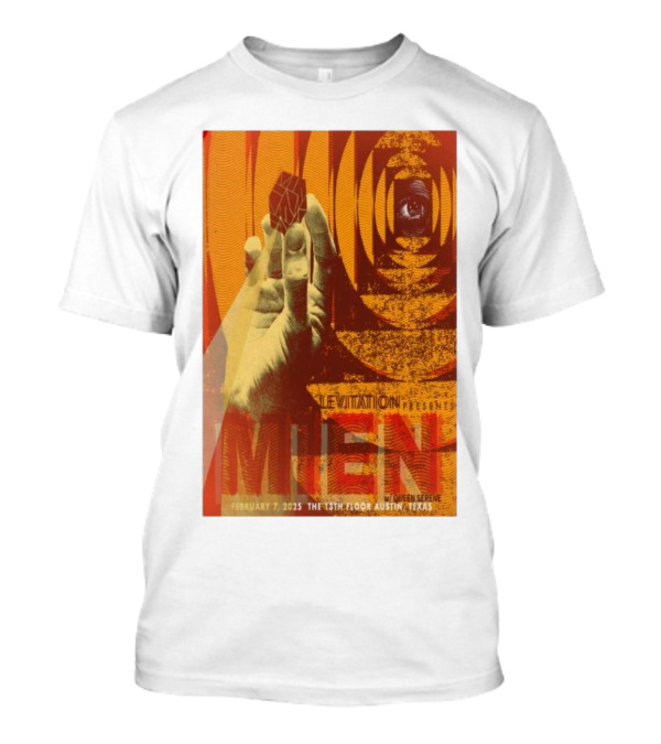 Levitation Presents Mien February 7 2025 The 13th Floor Austin Texas With Queen Serene T-Shirt