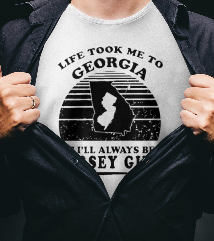 Life Took Me To Georgia But I’ll Always Be A Jersey Girl Retro Style T-Shirt