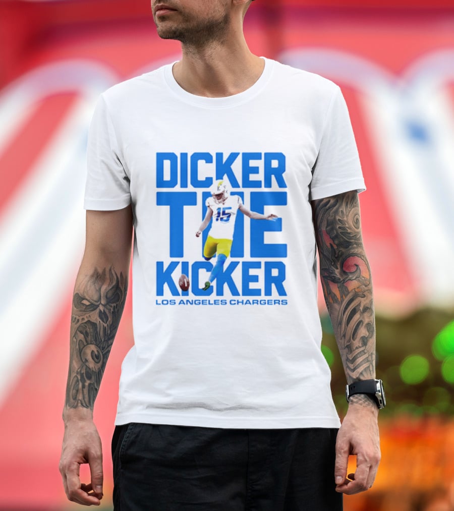 Dicker The Kicker Los Angeles Chargers Football T-Shirt