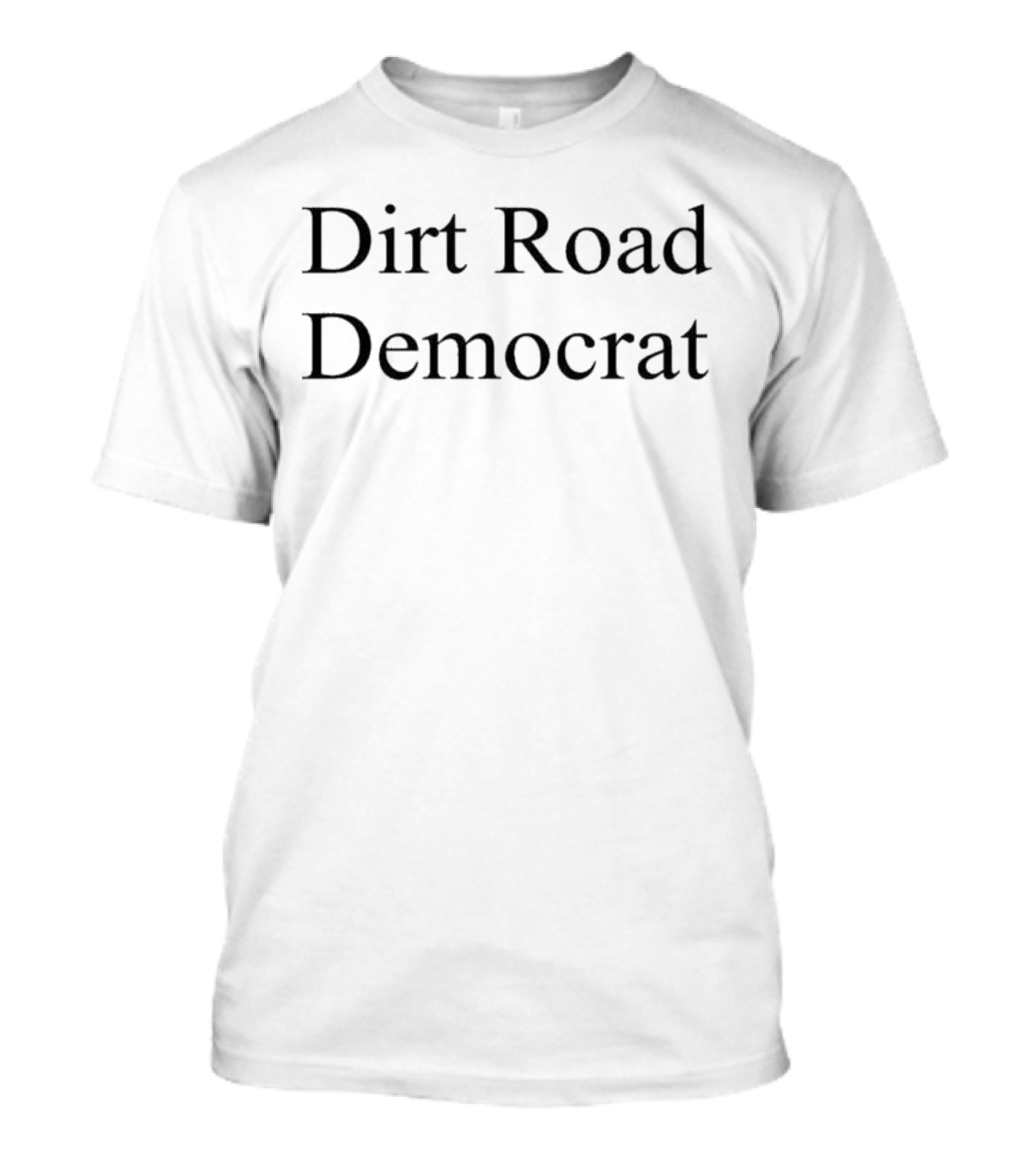 Jess Piper Dirt Road Democrat T-Shirt