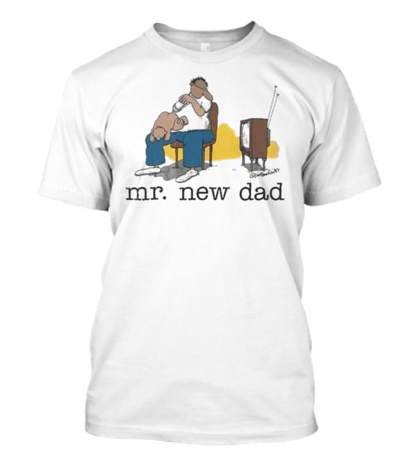 Jim Benton Mr New Dad Funny Parenthood Humor T-Shirt
