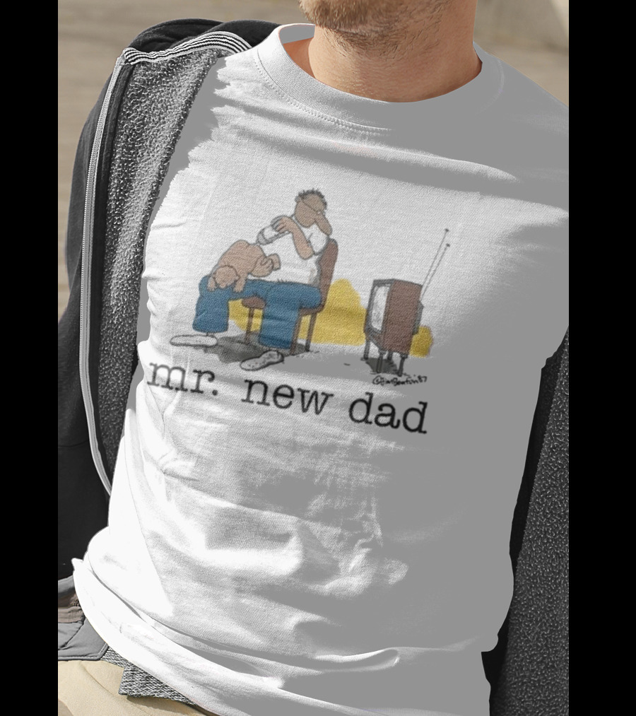 Jim Benton Mr New Dad Funny Parenthood Humor T-Shirt