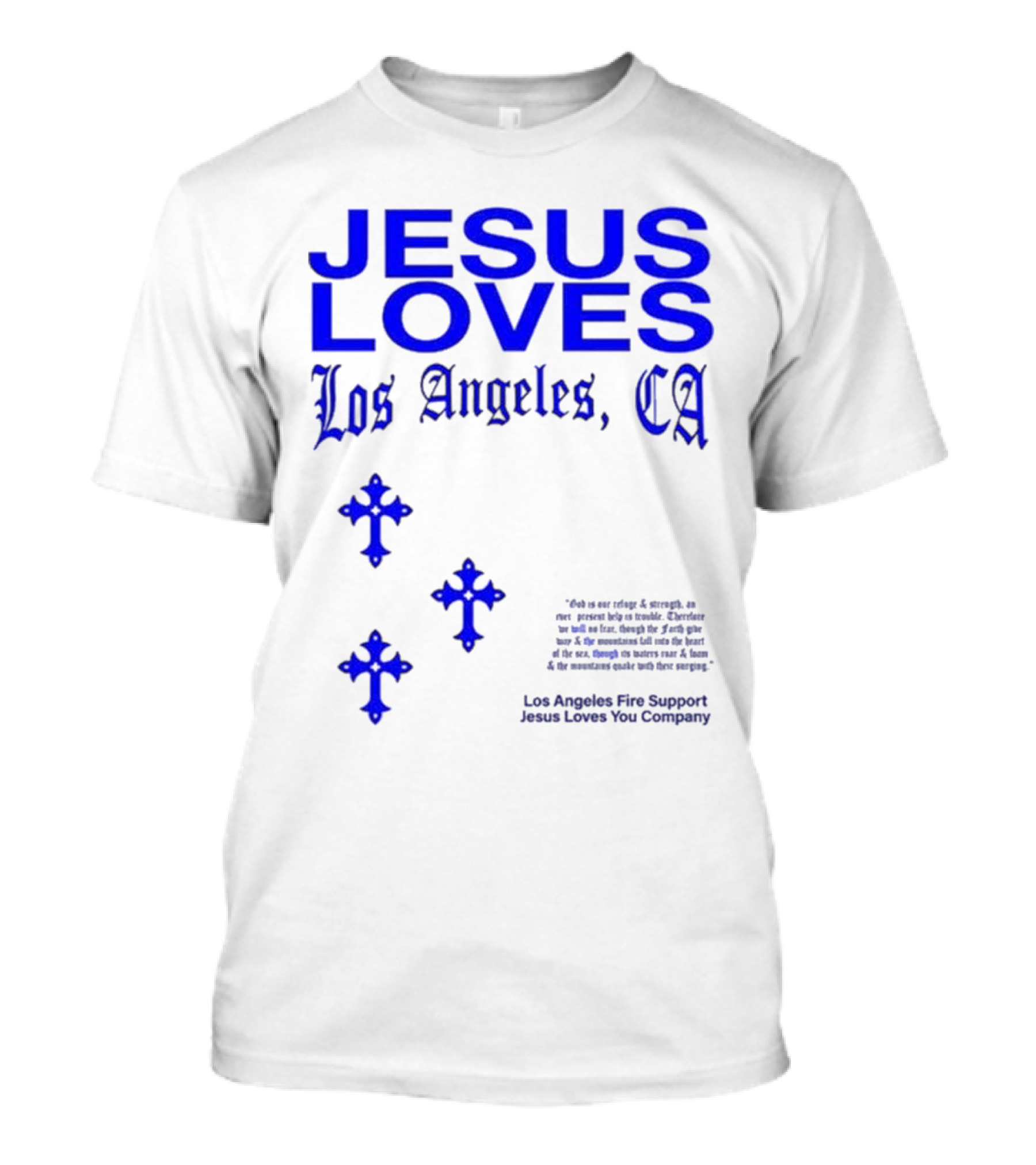 Jesus Loves Los Angeles CA Fire Support Crosses T-Shirt