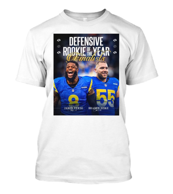 Los Angeles Rams Jared Verse Braden Fiske Defensive Rookie Of The Year Finalists 2024 T-Shirt