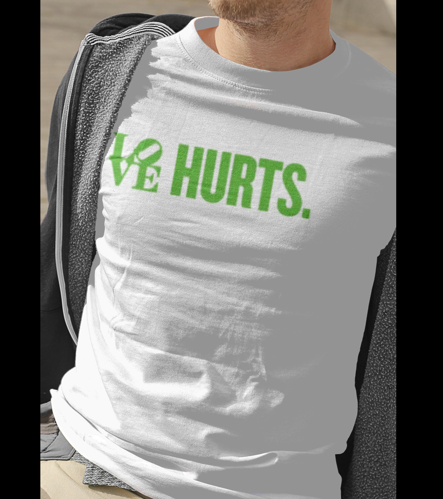 Love Hurts Kelly Green Text Bold Lettering T-Shirt