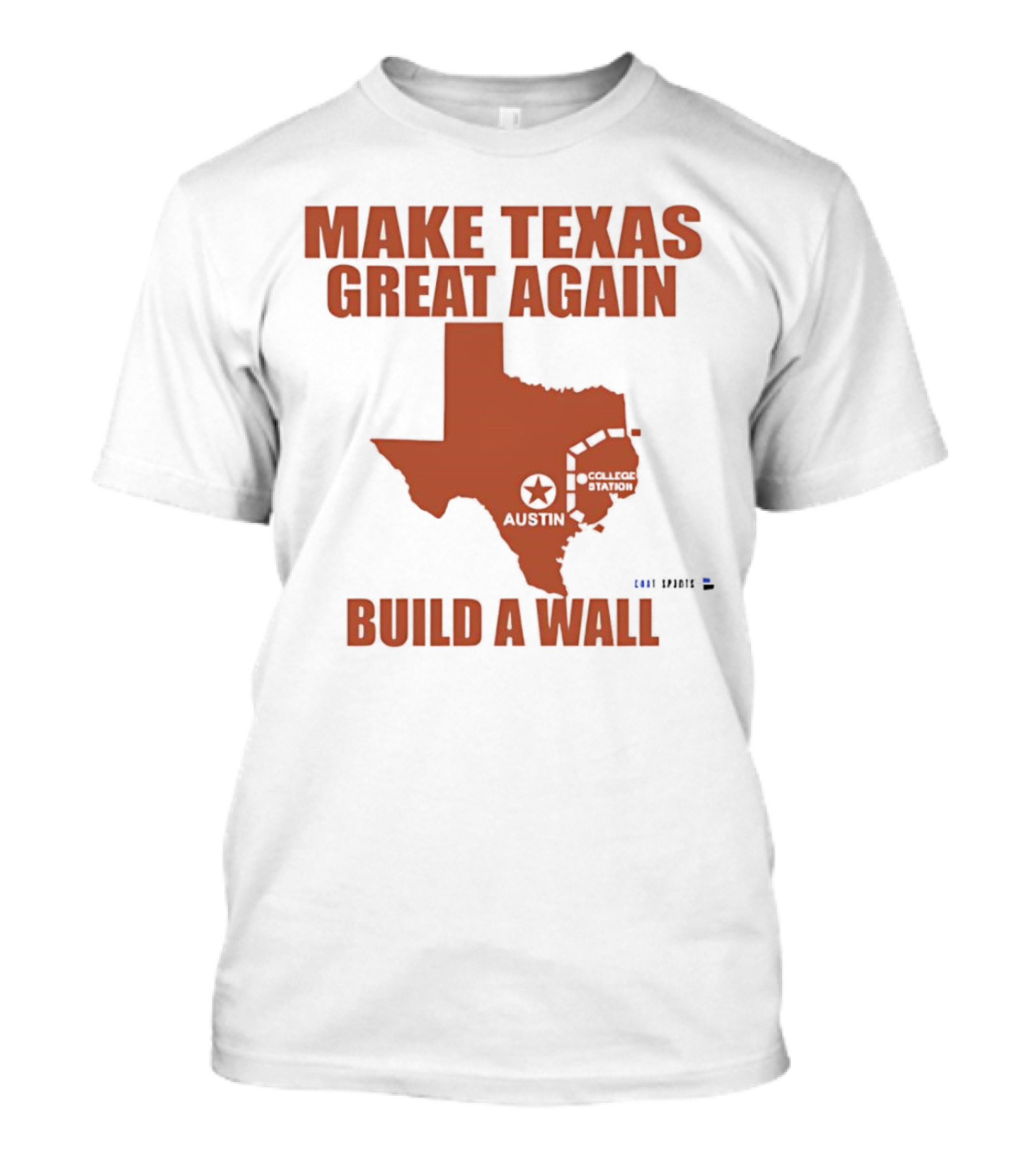 Make Texas Great Again Build A Wall Map Design Texas Shape T-Shirt