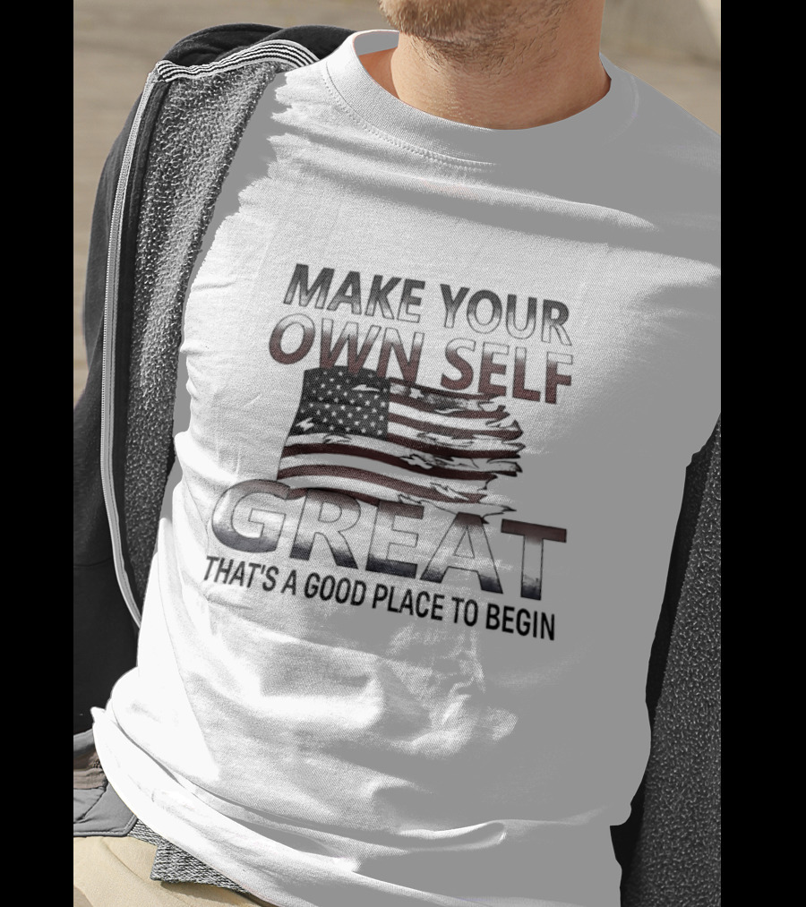 Make Your Own Self Great American Flag Theme T-Shirt