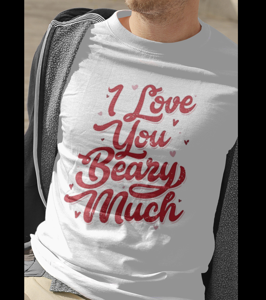 Mallory Ervin I Love You Beary Much T-Shirt