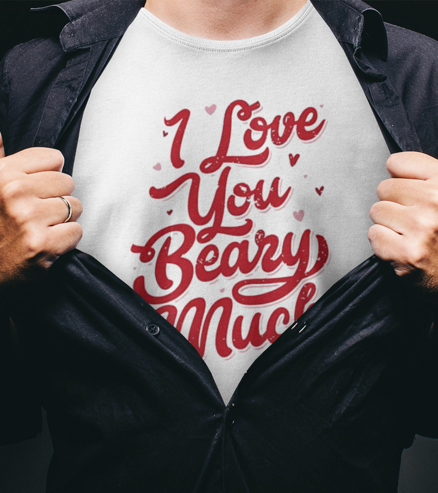 Mallory Ervin I Love You Beary Much T-Shirt