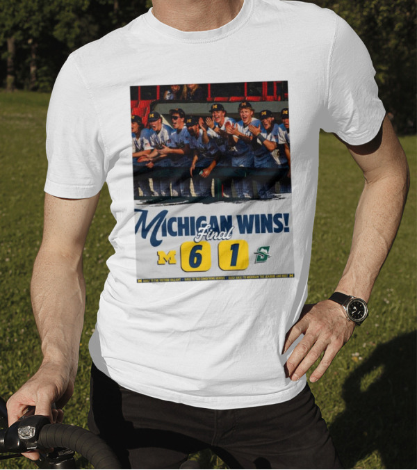Michigan Wins Final Score 6-1 Hail To The Conqu’ring Heroes T-Shirt