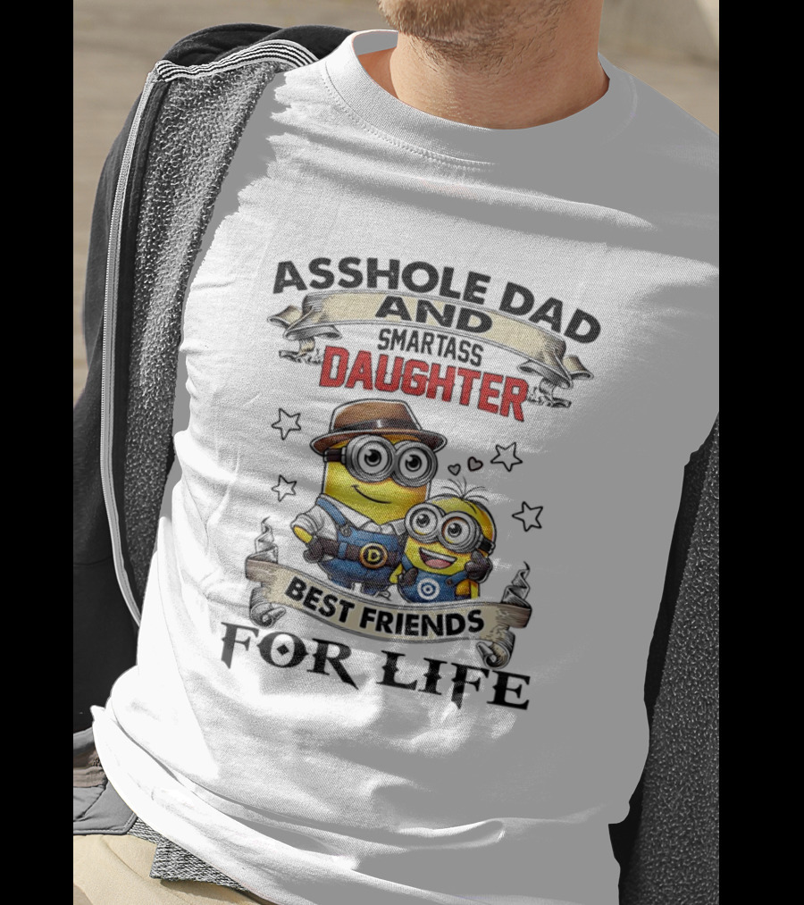 Minions Trouble Maker Asshole Dad Smartass Daughter Fun Teamup T-Shirt