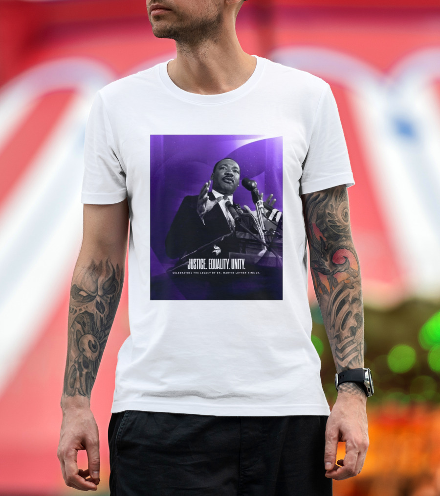 Justice Equality Unity Celebrating Dr. Martin Luther King Jr. Minnesota Vikings T-Shirt