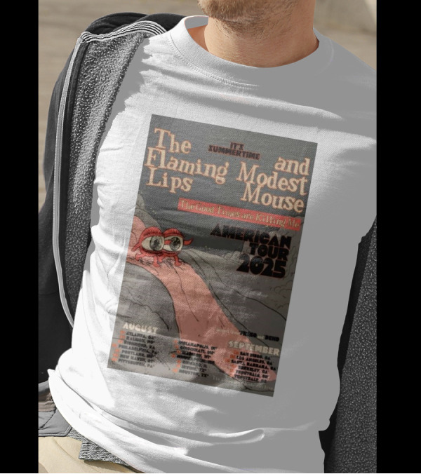 The Flaming Lips Modest Mouse American Tour 2025 Summertime Good Times Are Killing Me T-Shirt