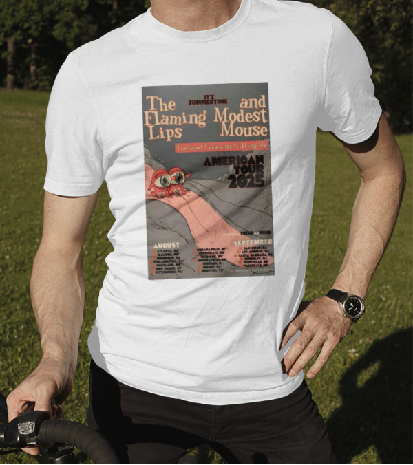 The Flaming Lips Modest Mouse American Tour 2025 Summertime Good Times Are Killing Me T-Shirt