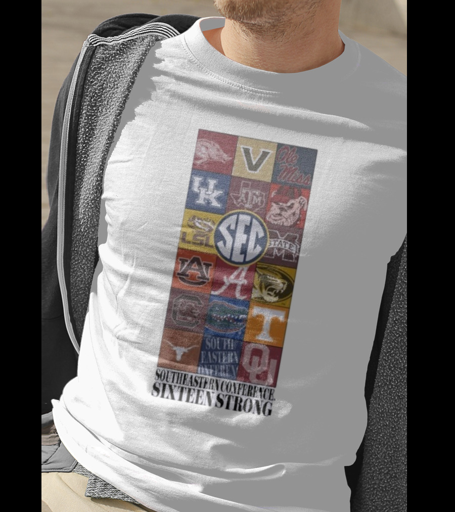 Southeastern Conference SEC Sixteen Strong Ole Miss Vols Razorbacks Kentucky LSU Auburn Alabama Gamecocks Mississippi Gators Longhorns Oklahoma T-Shirt