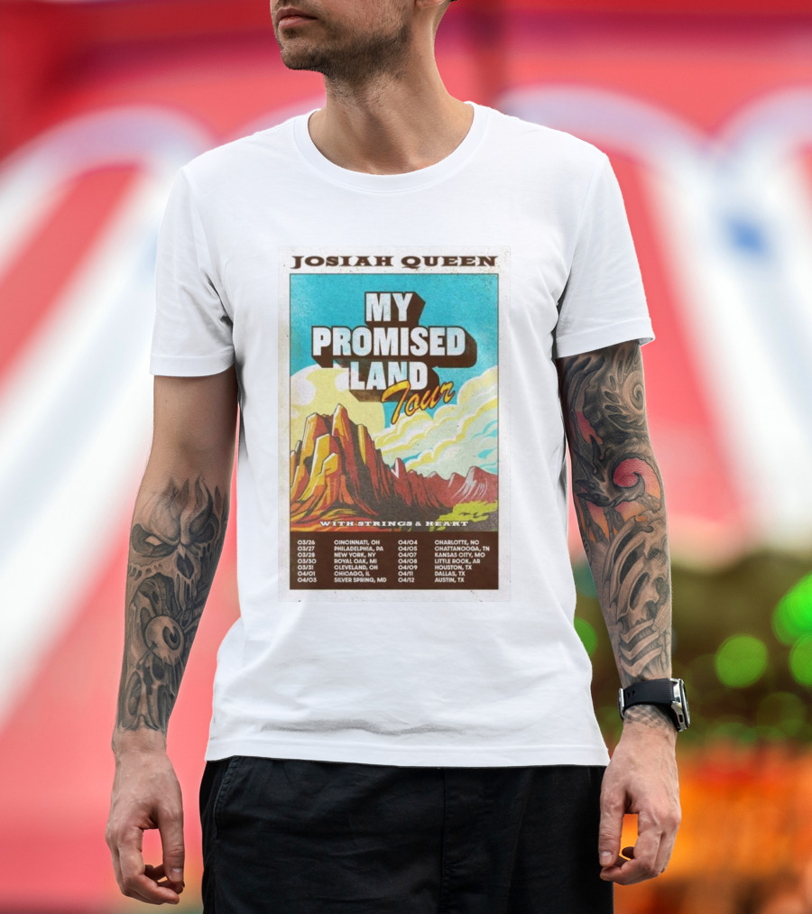 Josiah Queen My Promised Land Tour 2025 With Strings & Heart Concert Dates and Locations T-Shirt
