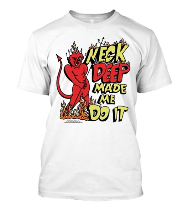 Neck Deep Made Me Do It Devil Flames T-Shirt