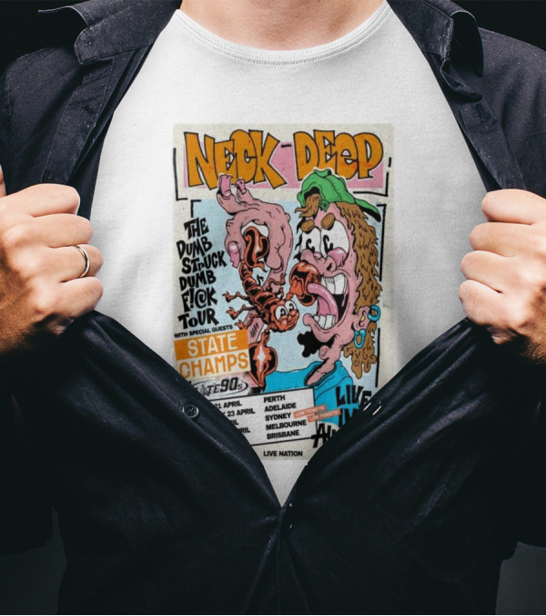 Neck Deep The Dumb Struck Dumb Fuck Tour 2025 Live In Australia With State Champs Late 90s T-Shirt