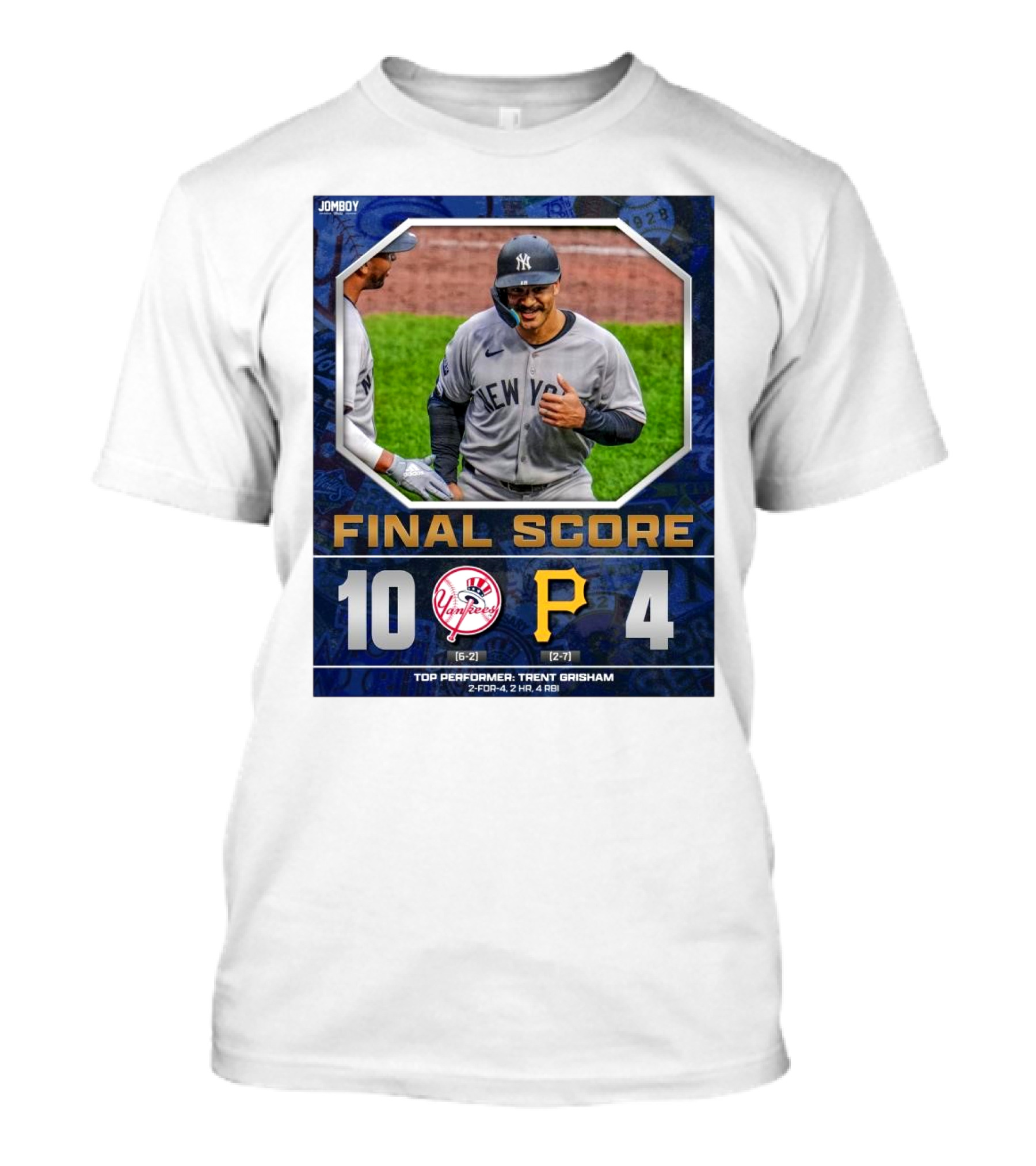 New York Yankees 10-4 Victory Over Pittsburgh Pirates Top Performer Trent Grisham April 5 2025 MLB T-Shirt