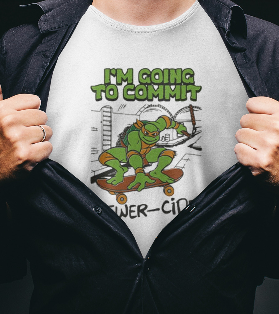 Ninja Turtles I’m Going To Commit Sewer-Side T-Shirt